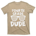 4th Fourth Grade Dude Back To School First Day Of T-Shirt product image 1
