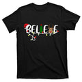 Believe Santa Claus Reindeer Christmas Festive T-Shirt product image 1