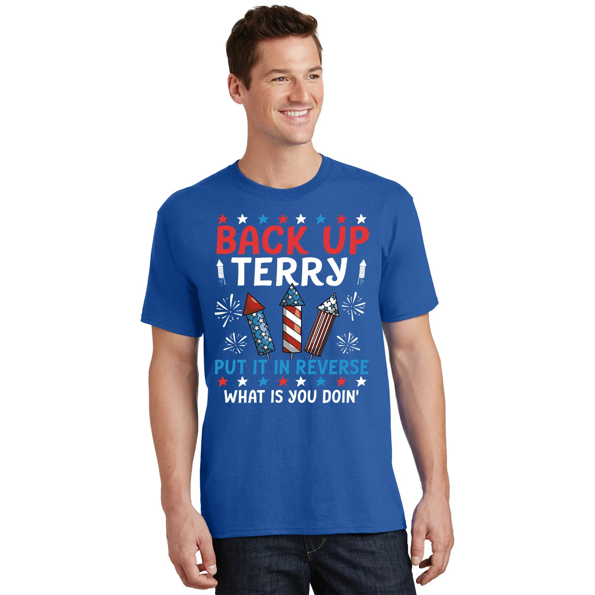 Back Up Terry Put It In Reverse July 4th Of Fireworks product image 1