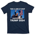 Donald Trump Take A Look What Happened I DonT Die Easily product image 1