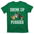 Drink Up Pussies Funny Cat Drinking St Patricks Day T-Shirt product image 1