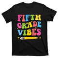Fifth Grade Vibes Back To School T-Shirt product image 1