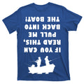 Funny Fishing: If You Can Read This Pull Me Back Into The product image 1