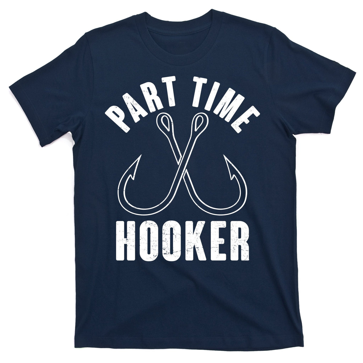 Funny Part Time Hooker Fishing Fan T-Shirt product image 1