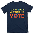 I Am Woman Watch Me Vote 2024 T-Shirt product image 1