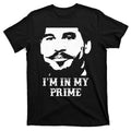 Im In My Prime T-Shirt product image 1