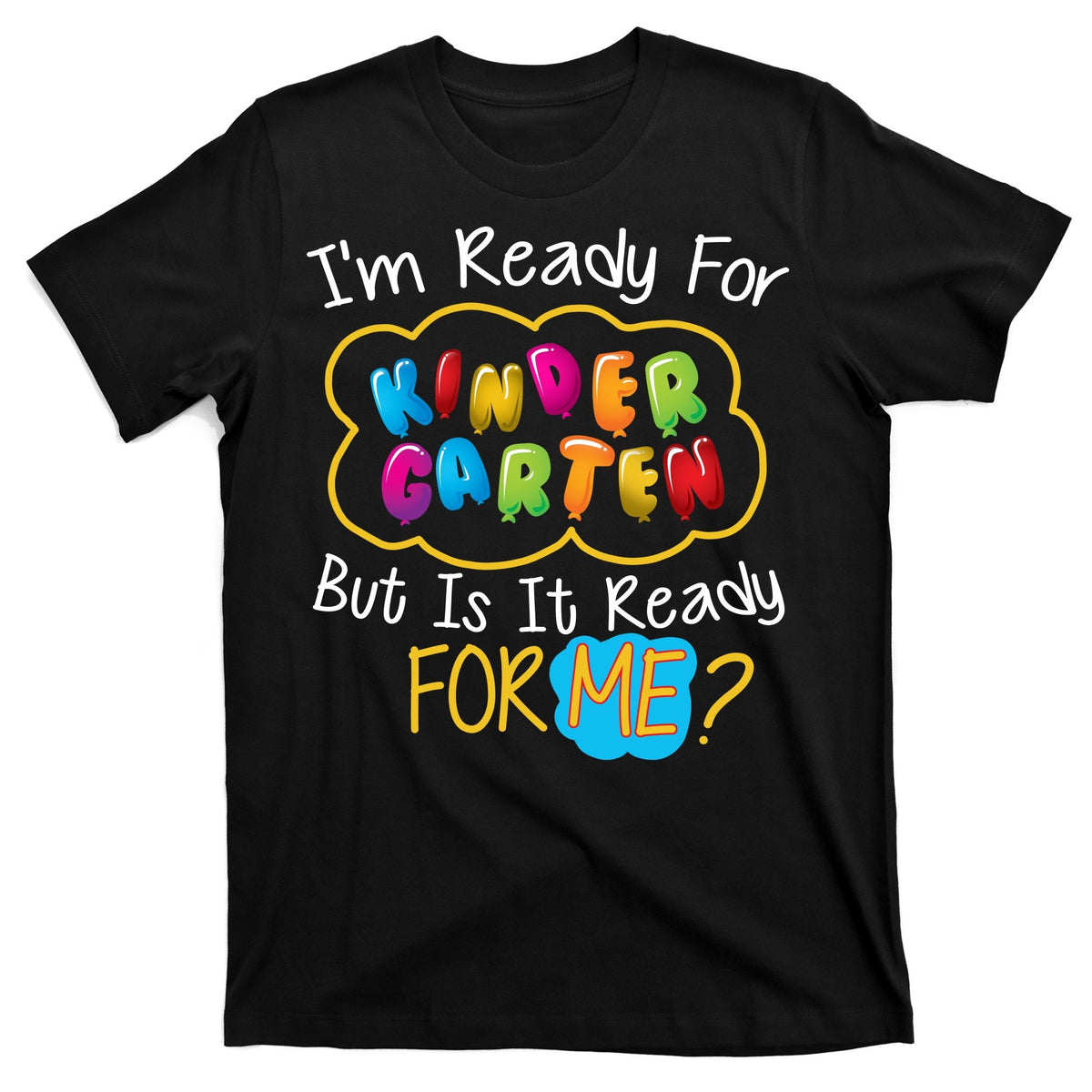 I'm Ready Kids First Day Of Kindergarten T-Shirt product image 1
