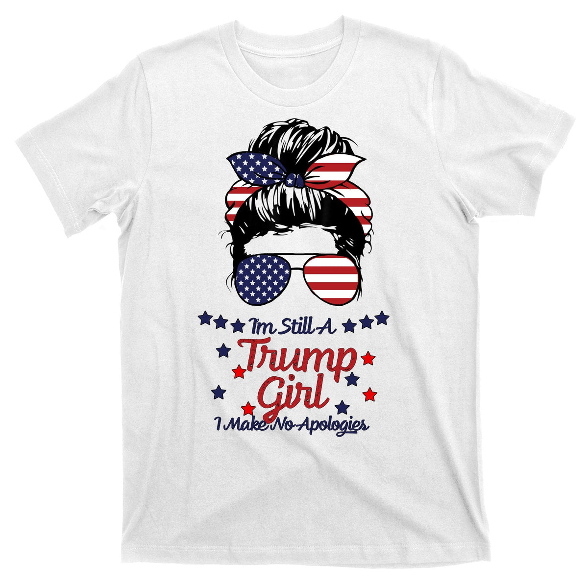 I'm Still A Trump Girl I Make No Apologies 2024 T-Shirt product image 1
