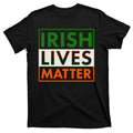 Irish Lives Matter T-Shirt product image 1