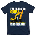 I'm Ready To Crush Kindergarten Bulldozer Back To School product image 1