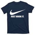 Just Hook It Funny Fishing T-Shirt product image 1