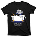 Mandatoryfunday Live Laugh Toaster Bath T-Shirt product image 1