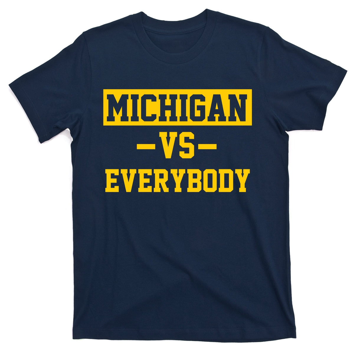 Michigan Vs Everybody T-Shirt product image 1