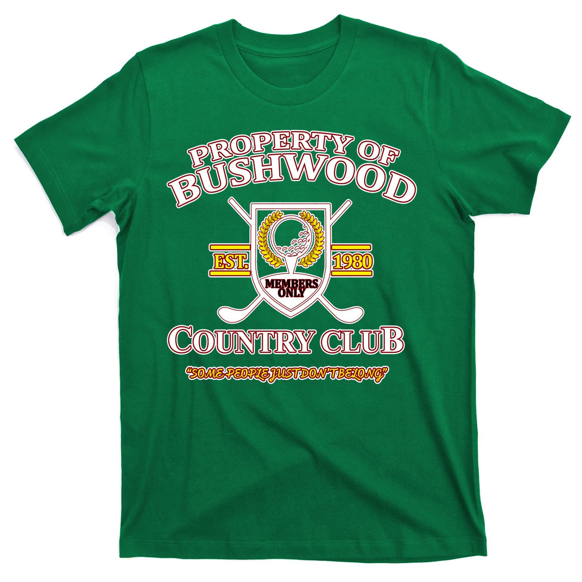 Property Bushwood Country Club T-Shirt product image 1