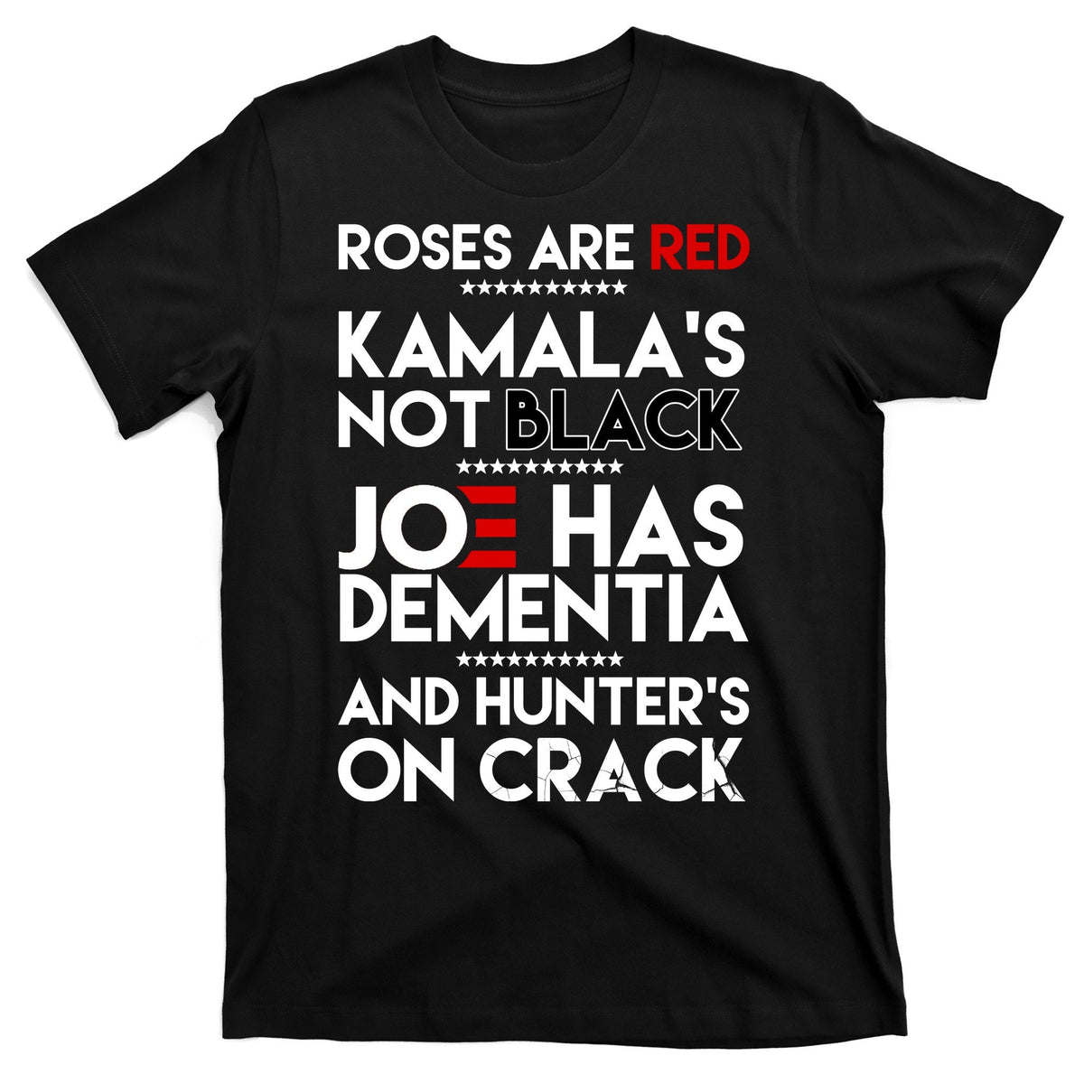 Roses Are Red Kamala's Not Black Joe Has Dementia And product image 1