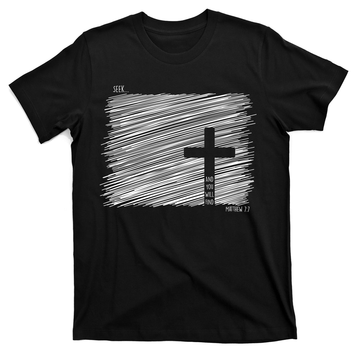 Seek And You Will Find Matthew 7:7 T-Shirt product image 1