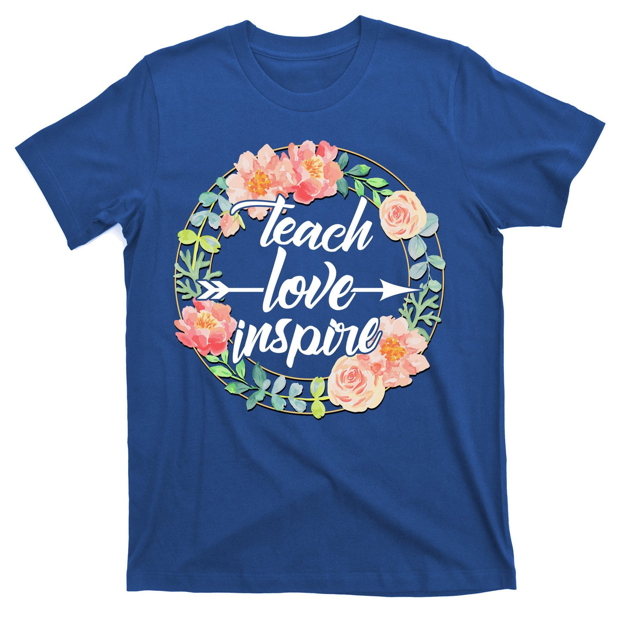 Teach Love Inspire Flower Wreath T-Shirt product image 1