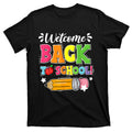 Welcome Back To School First Day Of Teacher Student T-Shirt product image 1