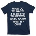 We Want A Cure For Tourettes T-Shirt product image 1