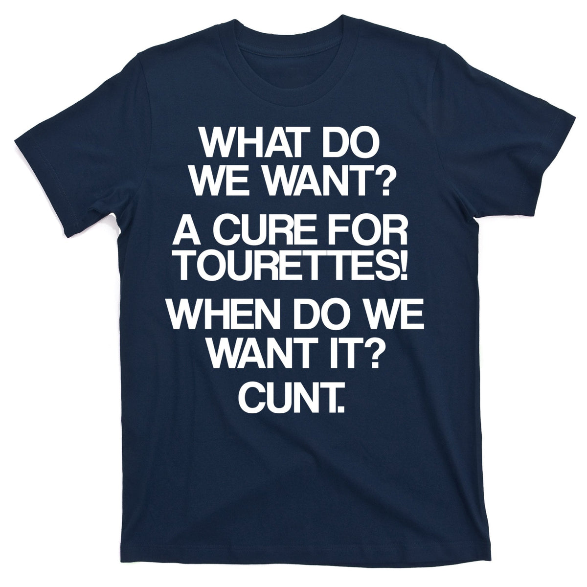 We Want A Cure For Tourettes T-Shirt product image 1