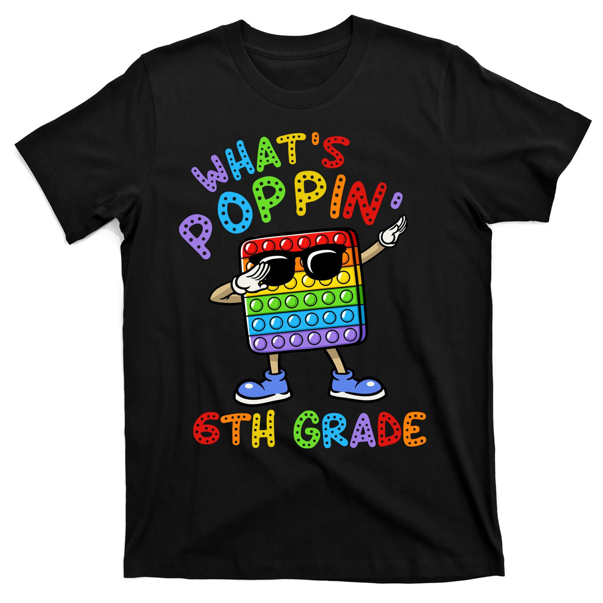 Whats Poppin 6th Grade Back To School T-Shirt product image 1