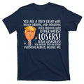 You Are A Truly Great Wife Donald Trump T-Shirt product image 1